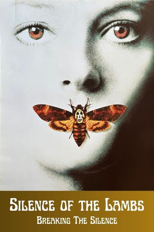 Poster for Silence of the Lambs: Breaking the Silence